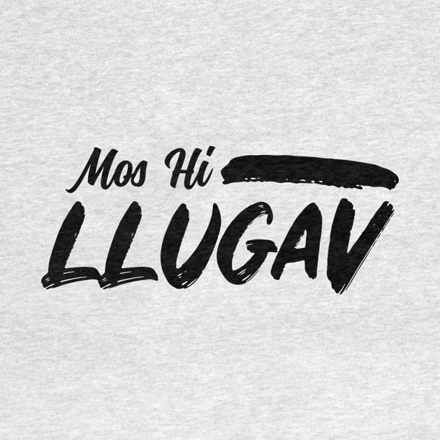 Mos Hi Llugav by HustlemePite